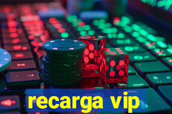 recarga vip